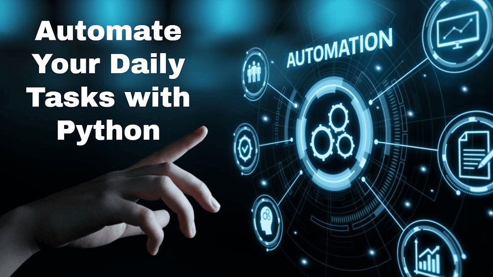 How to Automate Your Daily Tasks with Python: 5 Advanced Scripts for Real Productivity